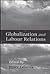 Globalization and Labour Relations by Peter Leisink