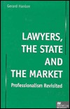 Lawyers, the State and the Market: Professionalism Revisited (MacMillan Business)