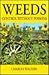Weeds, Control Without Poisons