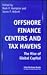 Offshore Finance Centers and Tax Havens: The Rise of Global Capital