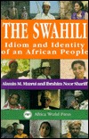 The Swahili: Idiom and Identity of an African People (Paperback)