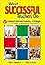 What Successful Teachers Do: 91 Research-Based Classroom Strategies for New and Veteran Teachers