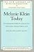 Melanie Klein Today, Volume...