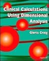 Clinical Calculations Using Dimensional Analysis