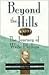 Beyond the Hills: The Journ...