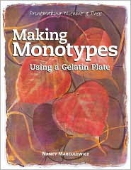 Making Monotypes Using a Gelatin Plate (Paperback)