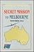 Secret Mission to Melbourne...