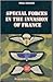 Special Forces in the Invasion of France (Special Operations Series)