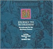 Journey to Bethlehem: Devotionals for the Christmas Season