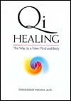 Qi Healing: The Way to a New Mind and Body (Paperback)