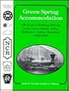 Green Spring Accommodation: 130 Years of Railway History in the Green Spring Valley, Baltimore County, Maryland, 1832-1962