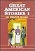 Great American Stories 1: A...