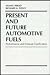 Present and Future Automotive Fuels by Osamu Hirao