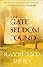 The Gate Seldom Found
