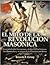 El mito de la revolución masónica: La verdad sobre los masones y la Revolución Francesa, los iluminados y el nacimiento de la masonería moderna (Spanish Edition)