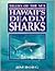 Tigers of the Sea: Hawaii's Deadly Sharks