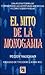 El Mito De LA Monogamia (Spanish Edition)