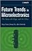 Future Trends in Microelectronics: The Nano, the Giga, and the Ultra