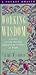 Working Wisdom: A Guide to ...