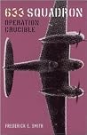 633 Squadron: Operation Crucible (Cassell Military Paperbacks)