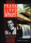 Frank Lloyd Wright: Maverick Architect (Library Binding)