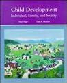 Child Development: Individual, Family, and Society