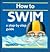 How to Swim by Liz French
