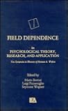 Field Dependence in Psychological Theory, Research and Application