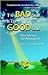 The Bad Stuff is The Good Stuff by Barbara Yanowski