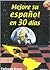 Mejore su Español en 30 Días (Spanish Edition)