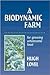 A Biodynamic Farm, For Grow...