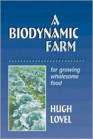 A Biodynamic Farm, For Growing Wholesome Food (Paperback)