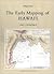 The Early Mapping of Hawai'i by Gary L. Fitzpatrick