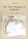 The Early Mapping of Hawai'i (Palapala'aina, Vol 1)