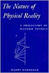 The Nature of Physical Reality: A Philosophy of Modern Physics