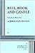 Bell, Book and Candle: A Co...