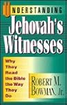 Understanding Jehovah's Witnesses: Why They Read the Bible the Way They Do