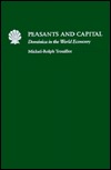 Peasants and Capital: Dominica in the World Economy (Johns Hopkins Studies in Atlantic History and Culture)