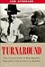 Turnaround: The Untold Story of Bear Bryant's First Year As Head Coach at Alabama