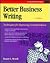Better Business Writing: Third Edition