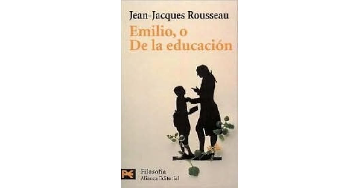 Emilio, o de la educación by Jean-Jacques Rousseau