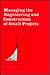 Managing the Engineering and Construction of Small Projects (Cost Engineering Series, Vol. 9)