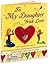 To My Daughter With Love