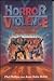Horror and Violence: The De...