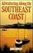 Adventuring Along the Southeast Coast by John Bowen