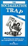 The Socialization Trap by Rick Boyer