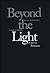 Beyond the Light by P.M.H. Atwater