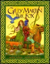 Gilly Martin the Fox (Library Binding)