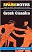 Greek Classics (SparkNotes Literature Guide) (Volume 10) (SparkNotes Literature Guide Series)