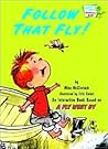 Follow That Fly! (Bright & Early Playtime Books)